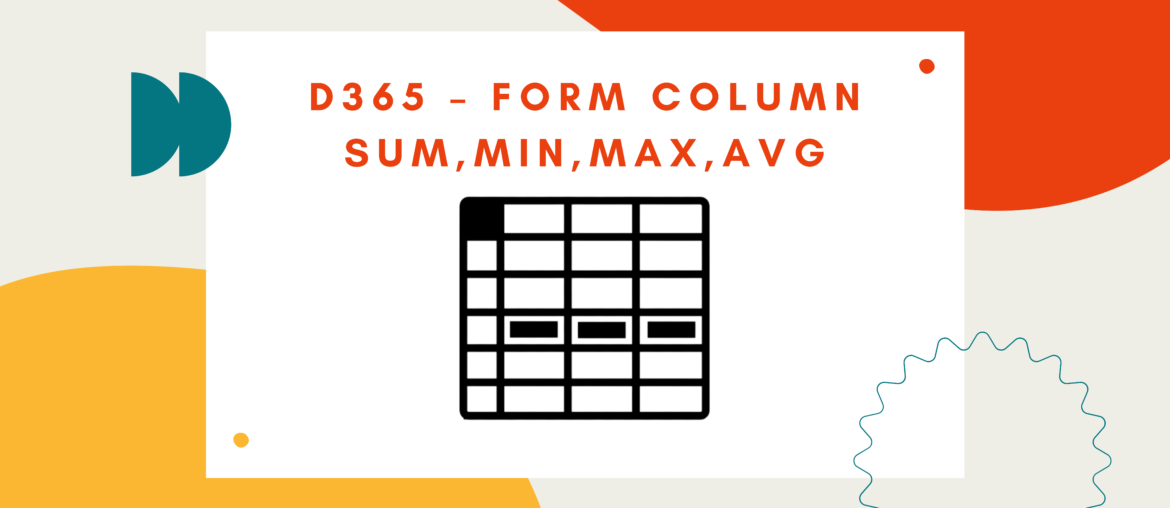 setsubmitmode in dynamics 365 javascript | control... D365 – Form column Sum,Min,Max,Avg – Marked Code