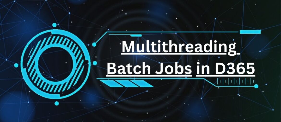 Multithreading batch jobs in D365