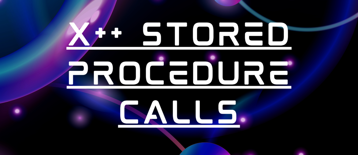 X++ Stored Procedure Calls